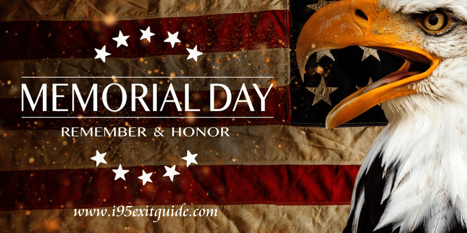 Memorial Day | I-95 Exit Guide